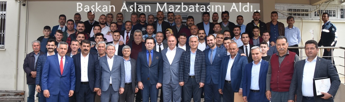 Başkan Aslan Mazbatasını Aldı