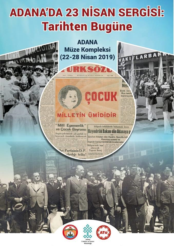 Adana Müzesinde, 'Tarihten Bugüne Adana’da 23 Nisan Sergisi' Açıldı