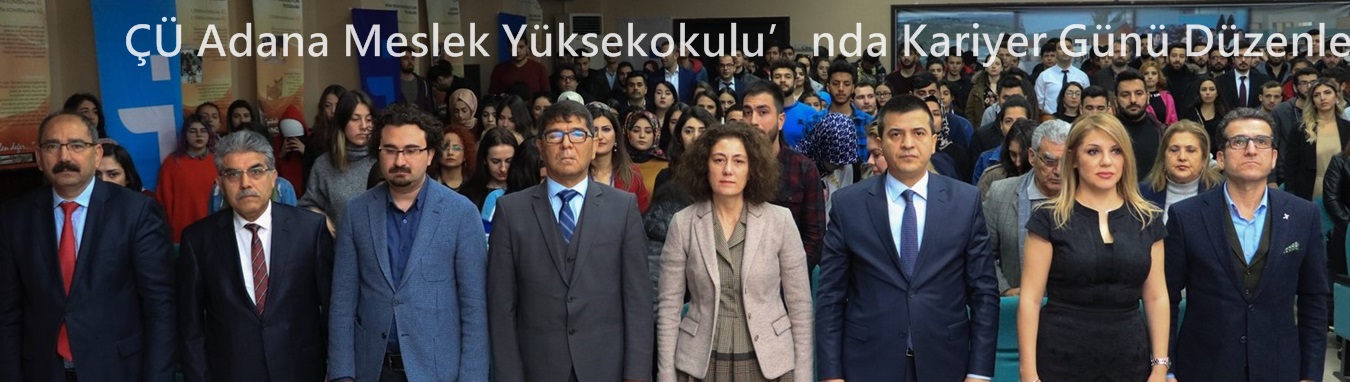 ÇÜ Adana Meslek Yüksekokulu’nda Kariyer Günü Düzenlendi