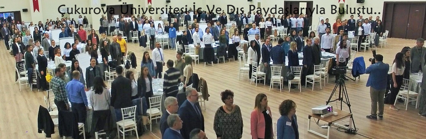 Çukurova Üniversitesi İç Ve Dış Paydaşlarıyla Buluştu