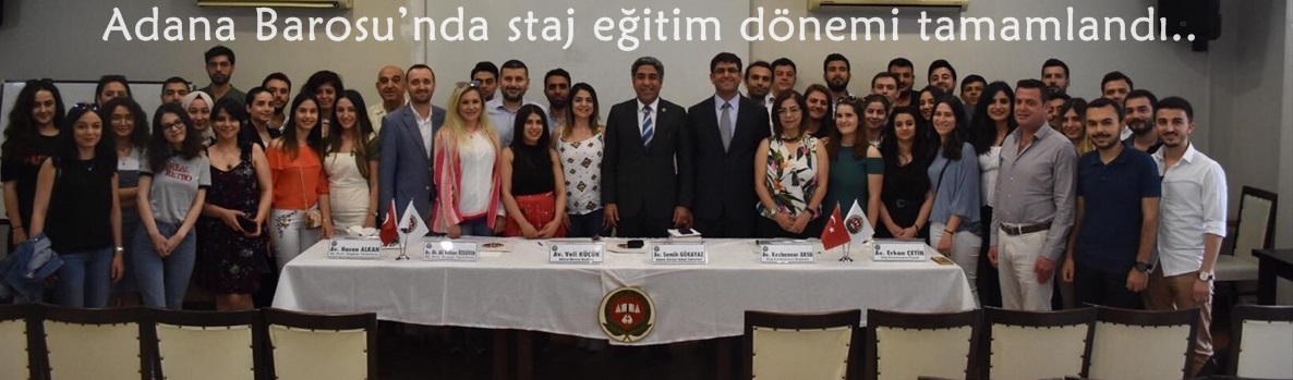 Adana Barosu’nda staj eğitim dönemi tamamlandı 