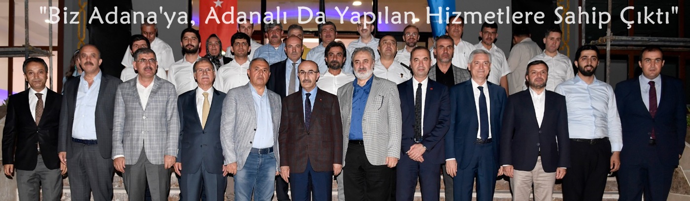 Vali Demirtaş: "Biz Adana'ya, Adanalı da hizmetlere sahip çıktı"