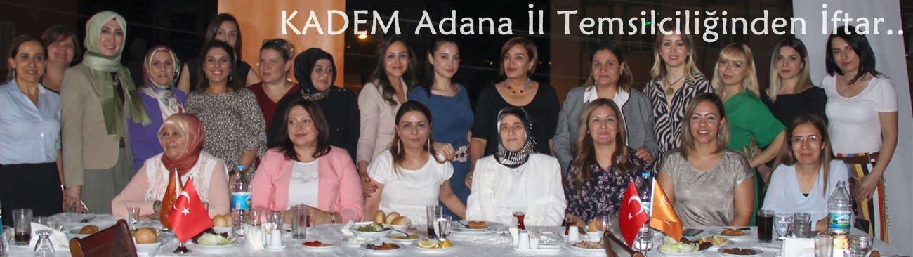 KADEM Adana İl Temsilciliğinden İftar