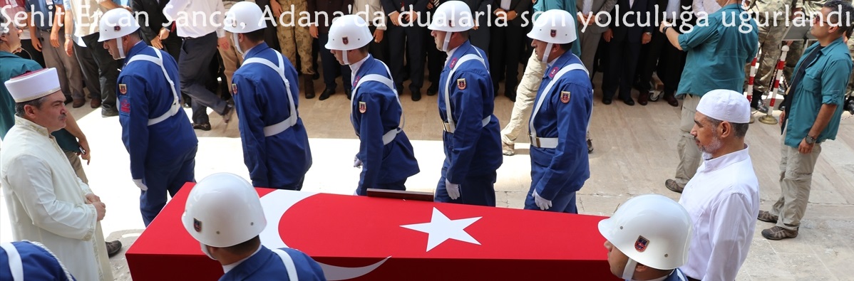 Şehit Ercan Sanca, Adana'da dualarla son yolculuğuna uğurlandı..