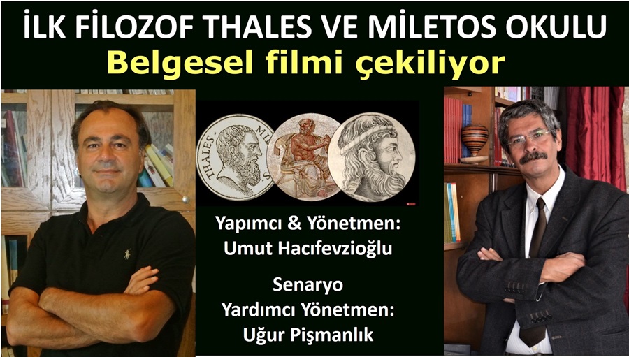 İlk Filozof Thales Ve Miletos Okulu Belgesel Filmi Aydın’da Çekiliyor