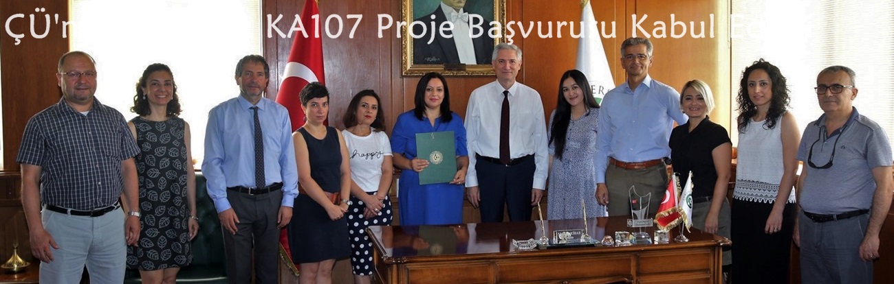 Çukurova Üniversitesinin 2019 Yılı KA107 Proje Başvurusu Kabul Edildi