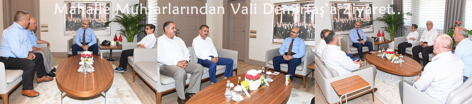 Mahalle Muhtarlarından Vali Demirtaş’a Ziyaret