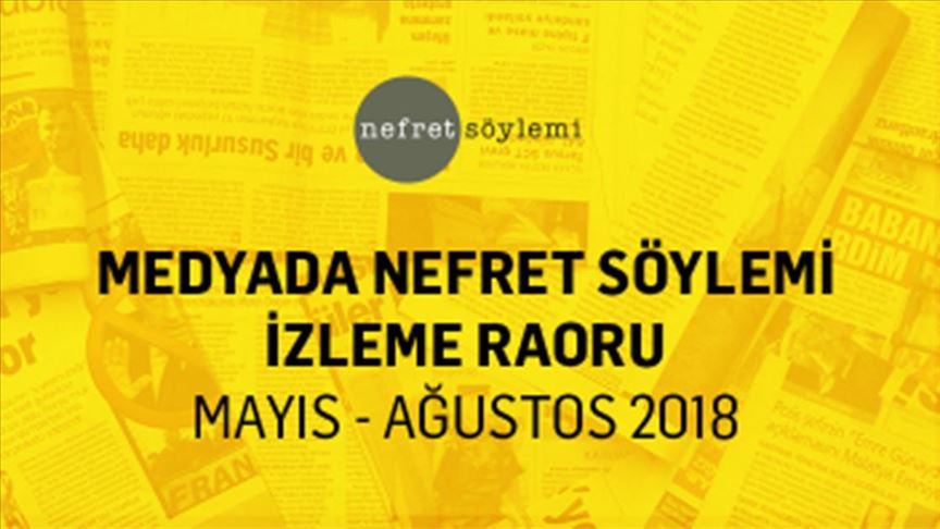 'Medyada Nefret Söylemi 2018' raporu yayımlandı