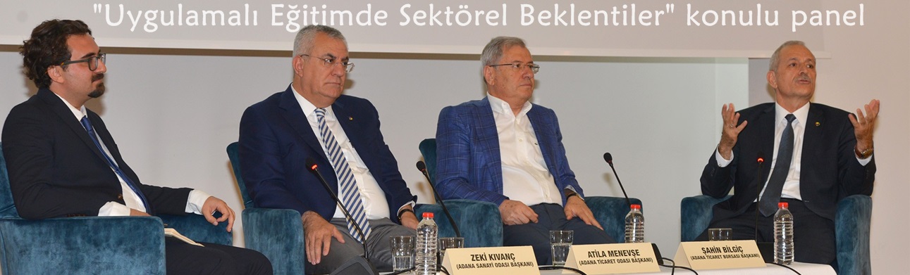 "Uygulamalı Eğitimde Sektörel Beklentiler" konulu panel