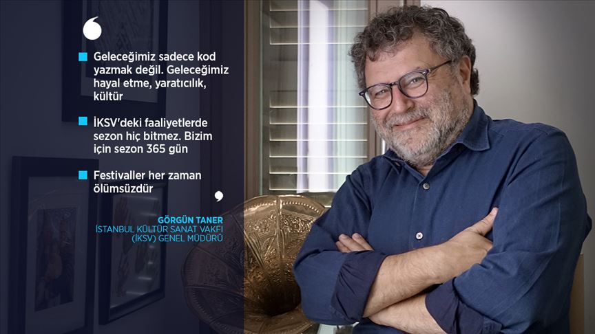 İKSV Genel Müdürü Taner: Kültür ve sanatla büyümek kod yazmak kadar önemli