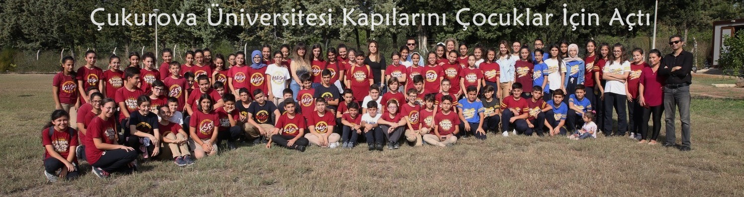 Çukurova Üniversitesi Kapılarını Çocuklar İçin Açtı