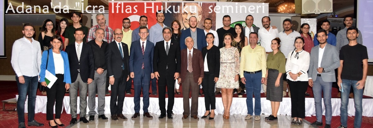 Adana'da "İcra İflas Hukuku" semineri