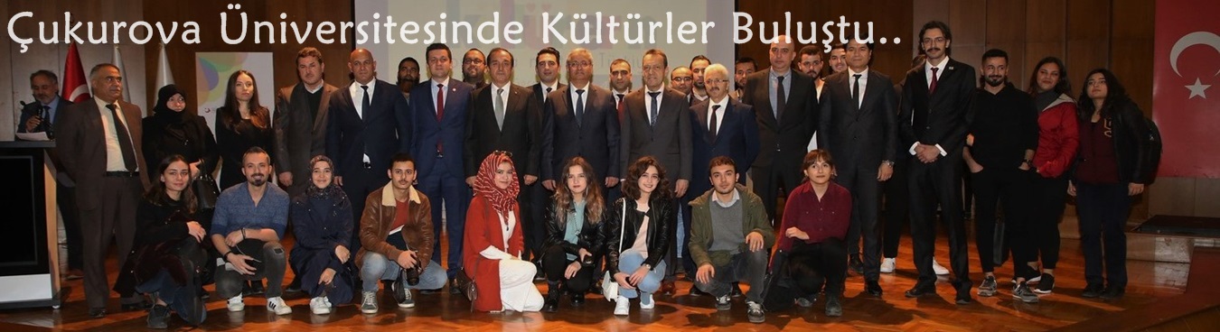 Çukurova Üniversitesinde Kültürler Buluştu