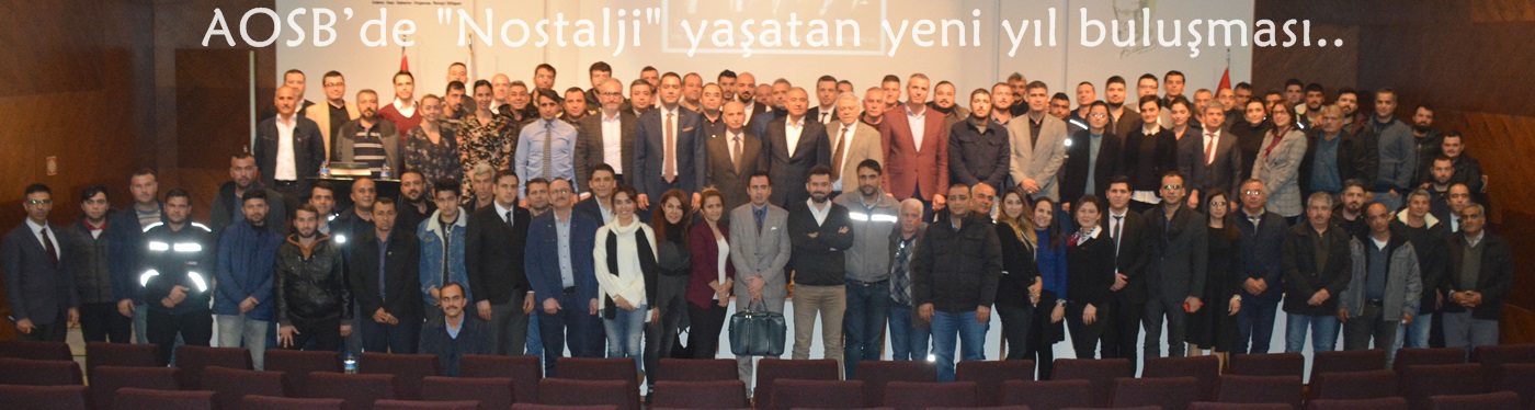 AOSB’de "Nostalji" yaşatan yeni yıl buluşması