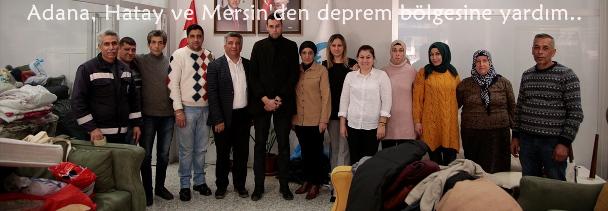 Adana, Hatay ve Mersin'den deprem bölgesine yardım