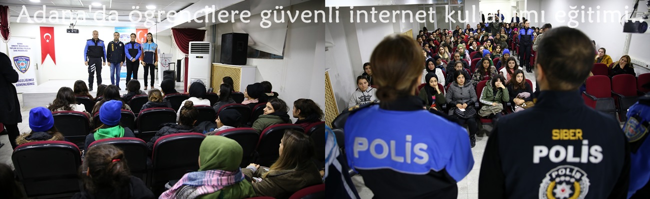 Adana'da öğrencilere güvenli internet kullanımı eğitimi