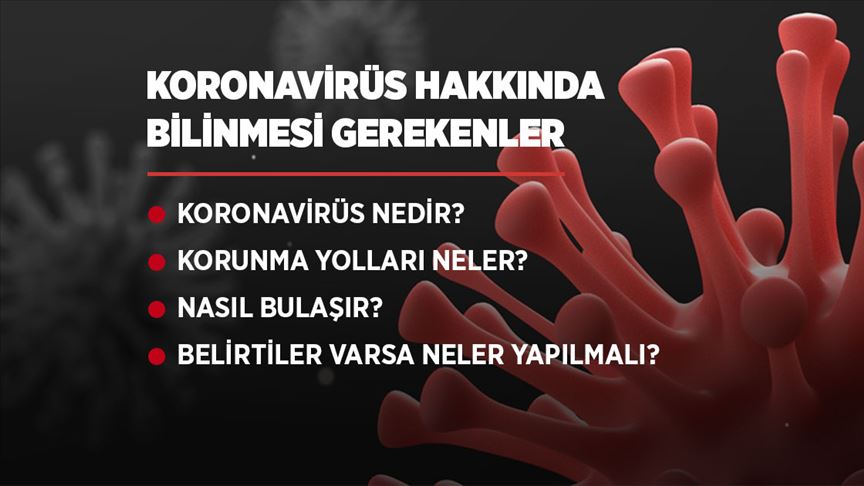 Koronavirüs hakkında bilinmesi gerekenler