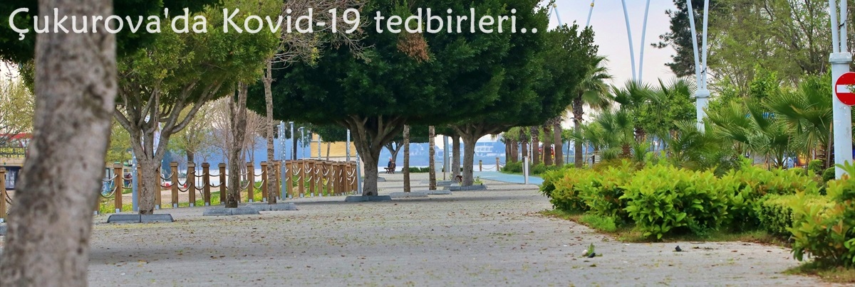 Çukurova'da Kovid-19 tedbirleri..