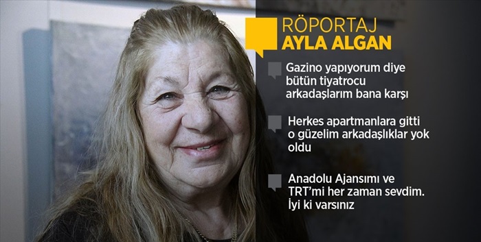 Usta sanatçı Ayla Algan: Hep komedi oynamak istedim hayatım boyunca, oynayamadım ya!