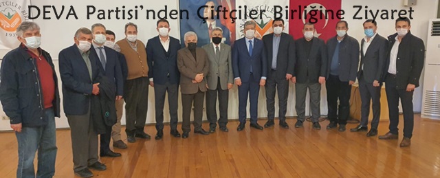 DEVA Partisi’nden Çiftçiler Birliğine Ziyaret