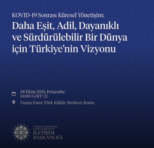 Cumhurbaşkanlığı İletişim Başkanlığı, G-20 Zirvesi öncesi Roma’da “Kovid-19 Sonrası Küresel Yönetişim” paneli düzenleyecek