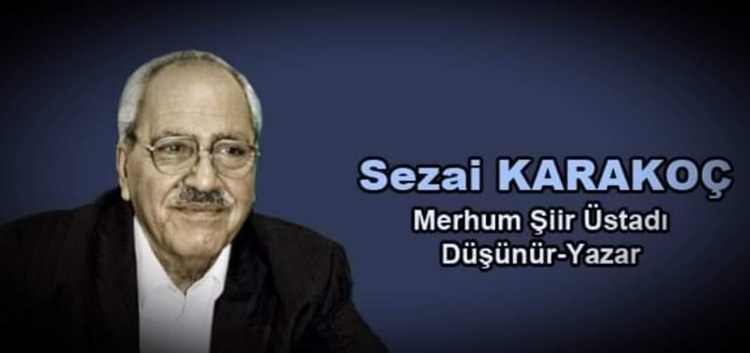 Durdu Şahin: Şiir Üstadı, Düşünür ve Yazar Merhum Sezai Karakoç