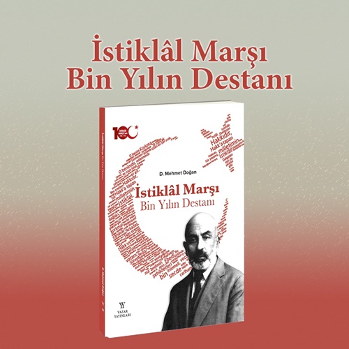 Yazar Yayınları 36. Kitap: "İstiklâl Marşı: Bin Yılın Destanı"