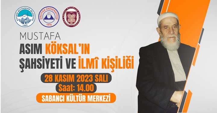 Büyükşehir’den, ‘Mustafa Asım Köksal’ın Şahsiyeti ve İlmi Kişiliği’ Konulu Panel