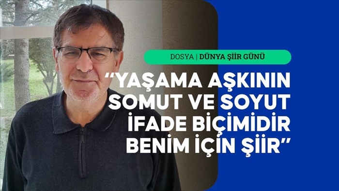 Şair Arif Ay: Her şeyden önce şiir yaşama tarzımdır