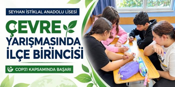Seyhan İstiklal Anadolu Lisesi, Çevre Bilgi Yarışmasında İlçe Birincisi