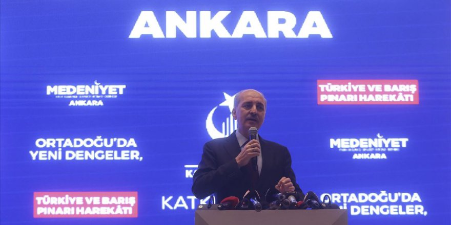 Kurtulmuş: Sykes-Picot'nun bugünkü versiyonunu anlamadan..