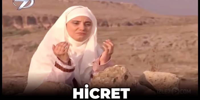 Hicret - Kanal 7 TV Filmi