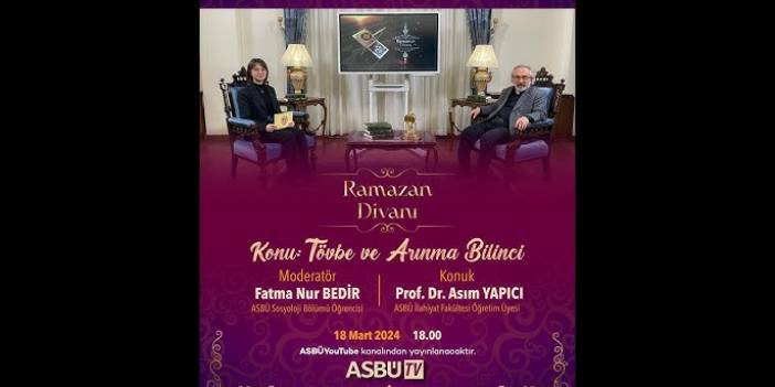2024 Ramazan Divanı 8 - Prof. Dr. Asım Yapıcı - Tövbe ve arınma bilinci