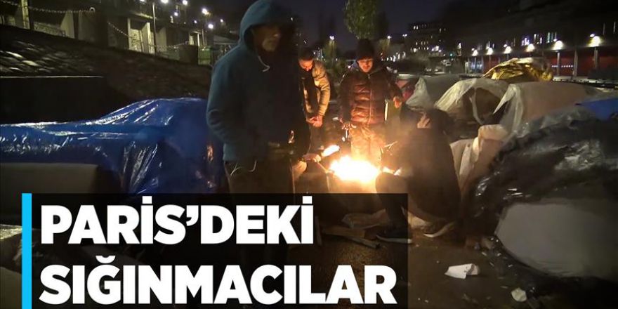 Paris'in ortasında çadırlarda yaşayan sığınmacılar